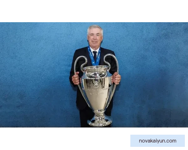 安切洛蒂战术成熟度再度显现，球队表现令人瞩目逐渐提高竞争力